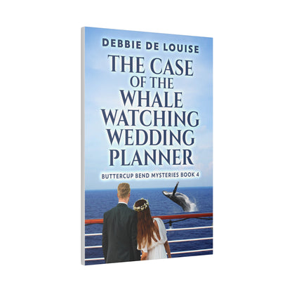 The Case of the Whale Watching Wedding Planner - Canvas