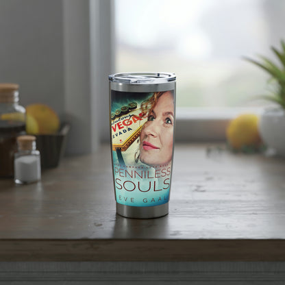 Penniless Souls - 20 oz Tumbler