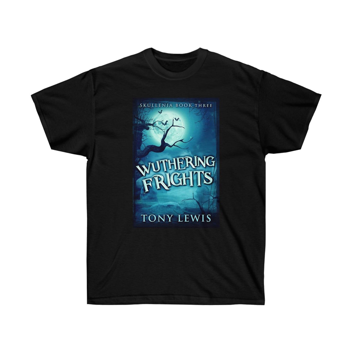 Wuthering Frights - Unisex T-Shirt