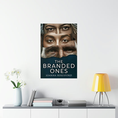 The Branded Ones - Matte Poster