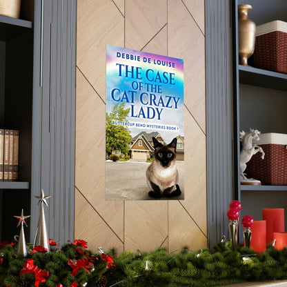 The Case Of The Cat Crazy Lady - Matte Poster