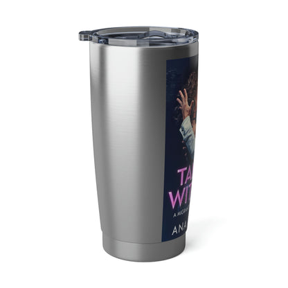 Tango With Me - 20 oz Tumbler