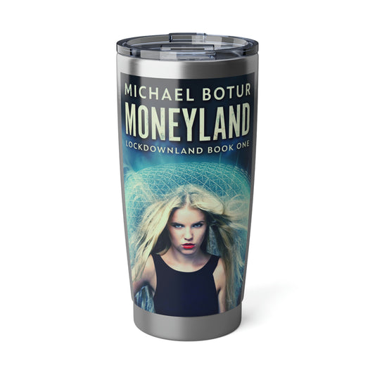 Moneyland - 20 oz Tumbler