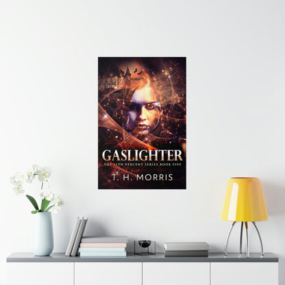 Gaslighter - Matte Poster