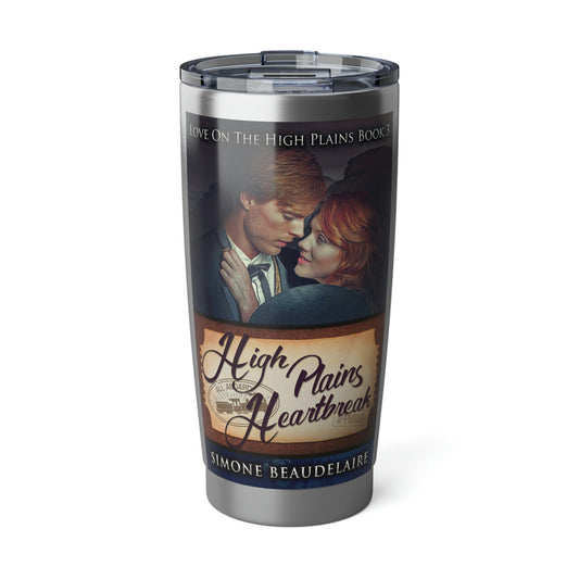 High Plains Heartbreak - 20 oz Tumbler