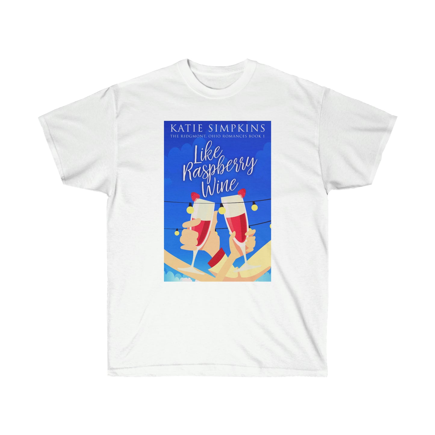 Like Raspberry Wine - Unisex T-Shirt