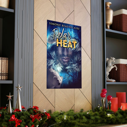 Polar Heat - Matte Poster