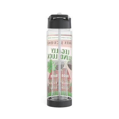 Legally Blind Luck - Infuser Water Bottle