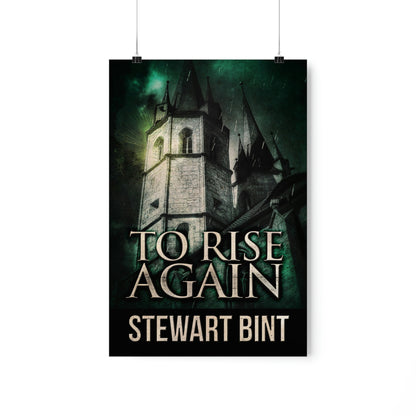 To Rise Again - Matte Poster