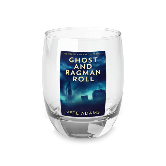 Ghost And Ragman Rol - Whiskey Glass