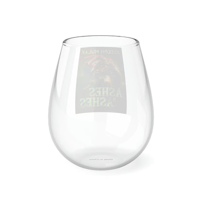 Ashes to Ashes - Stemless Wine Glass, 11.75oz