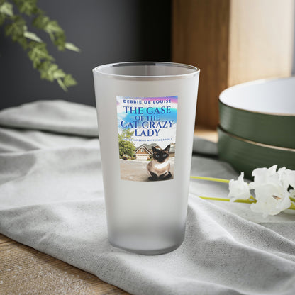 The Case Of The Cat Crazy Lady - Frosted Pint Glass