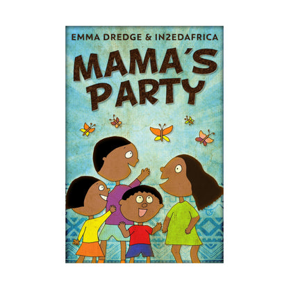 Mama's Party - Rolled Poster