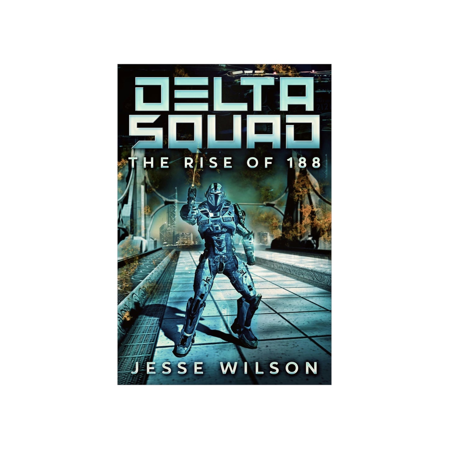 Delta Squad - The Rise Of 188 - Matte Poster