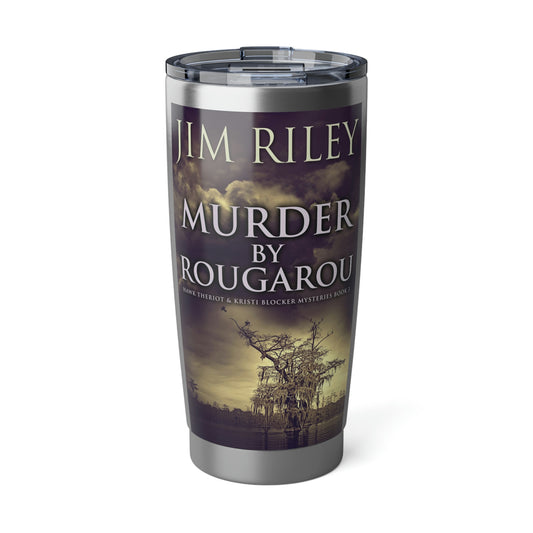 Murder by Rougarou - 20 oz Tumbler