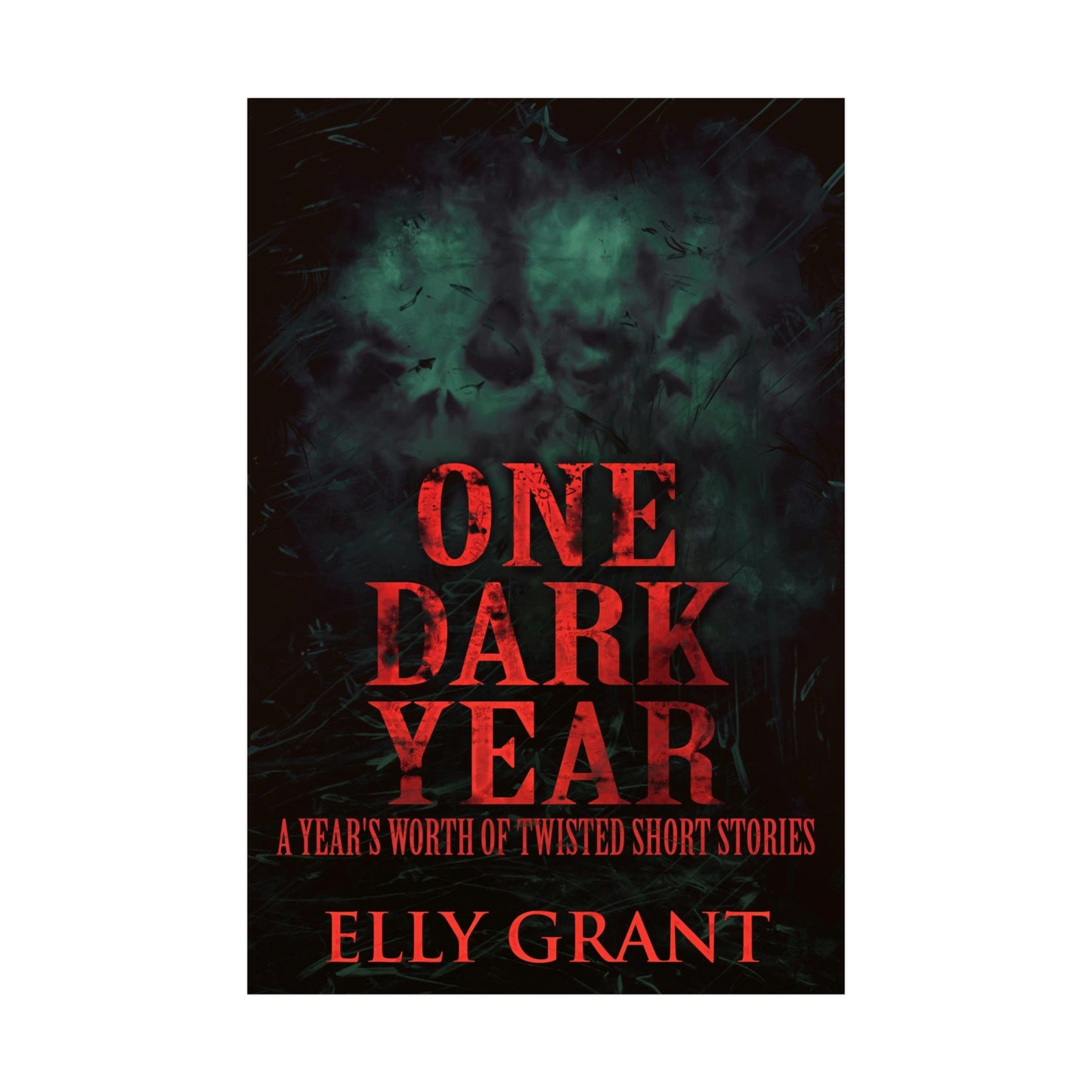 One Dark Year - Rolled Poster