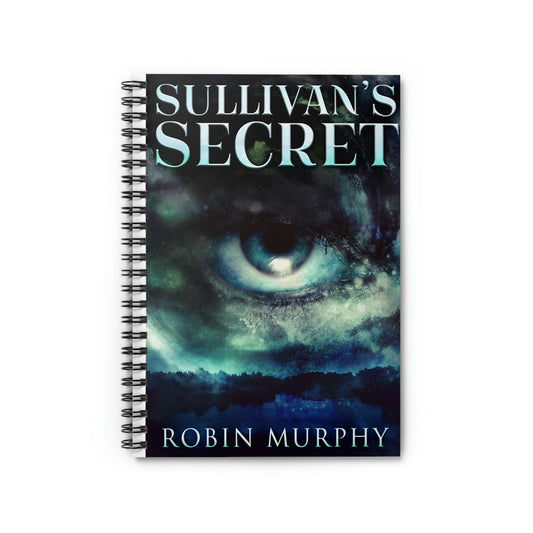 Sullivan's Secret - Spiral Notebook