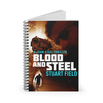 Blood And Steel - Spiral Notebook