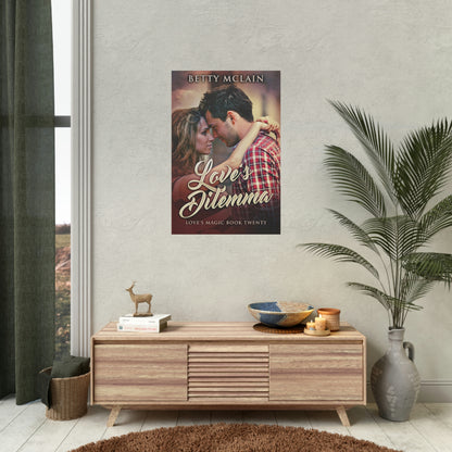 Love's Dilemma - Rolled Poster