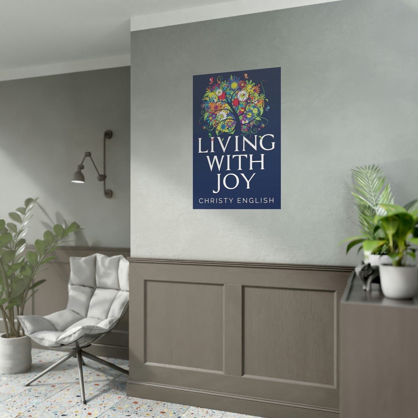 Living With Joy - Rolled Poster