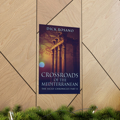 Crossroads Of The Mediterranean - Matte Poster