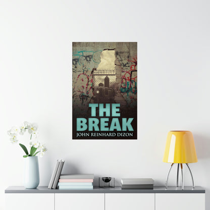 The Break - Matte Poster