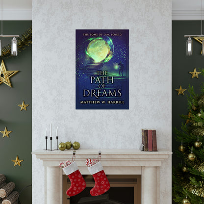 The Path of Dreams - Matte Poster