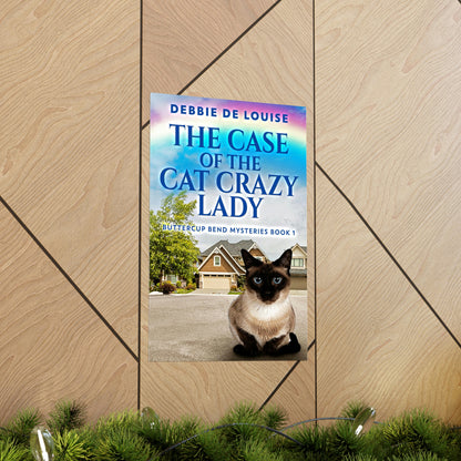 The Case Of The Cat Crazy Lady - Matte Poster