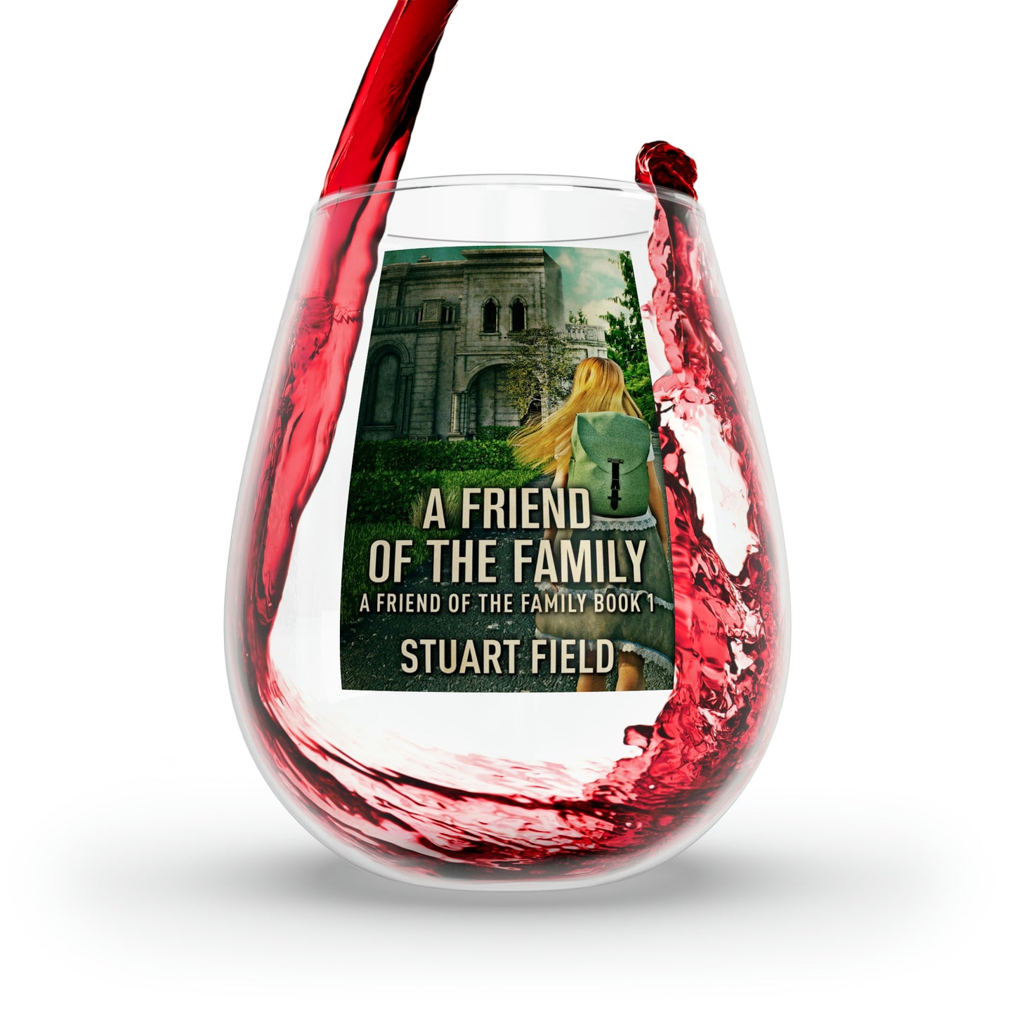 A Friend Of The Family - Stemless Wine Glass, 11.75oz