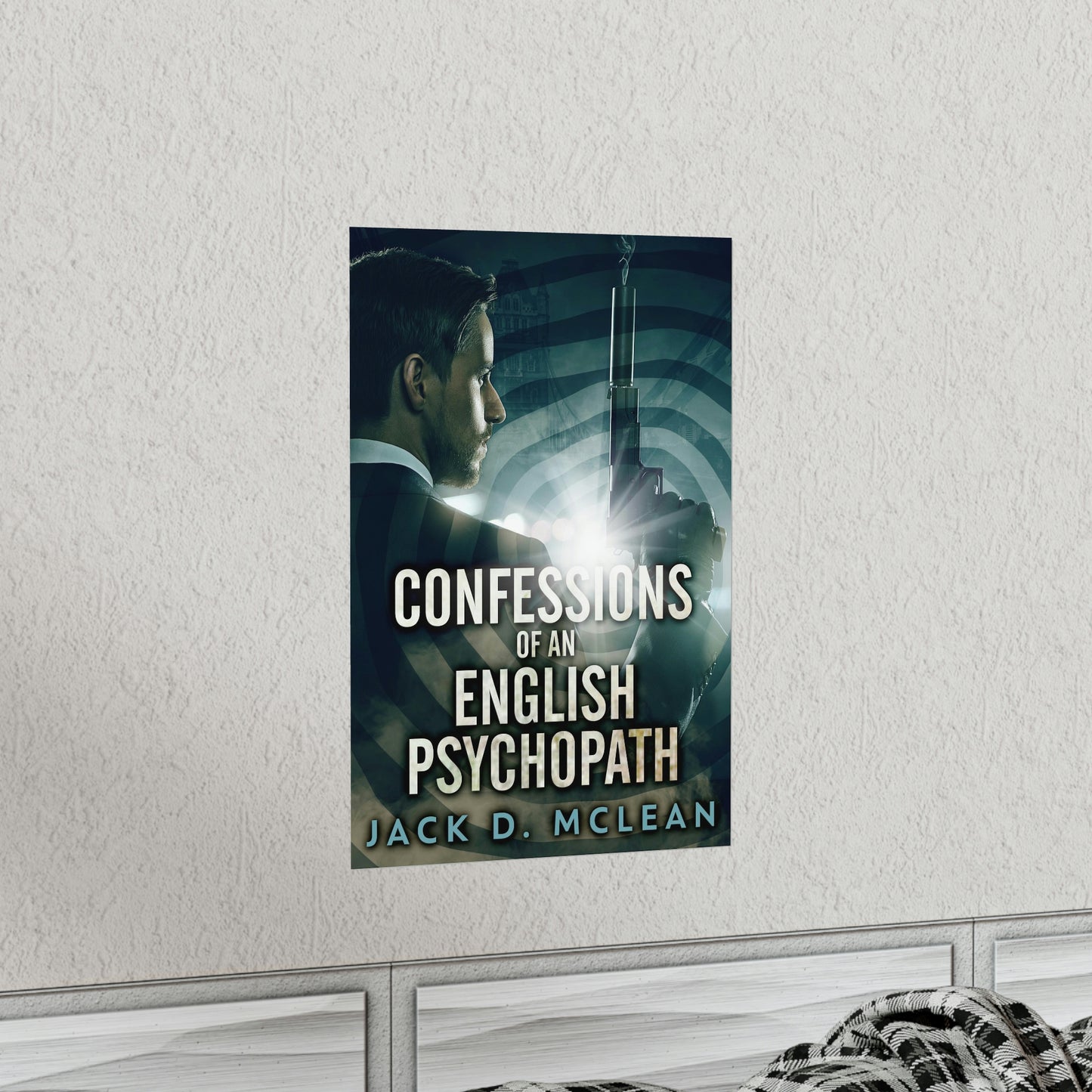 Confessions Of An English Psychopath - Matte Poster