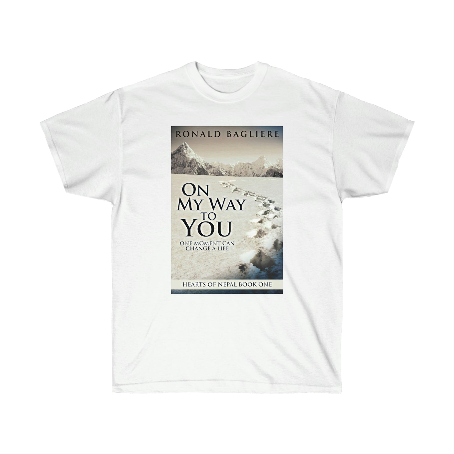 On My Way To You - Unisex T-Shirt