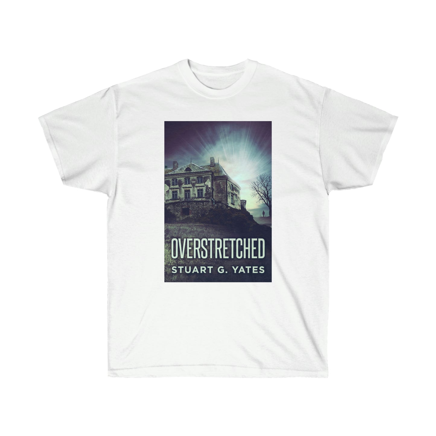 Overstretched - Unisex T-Shirt