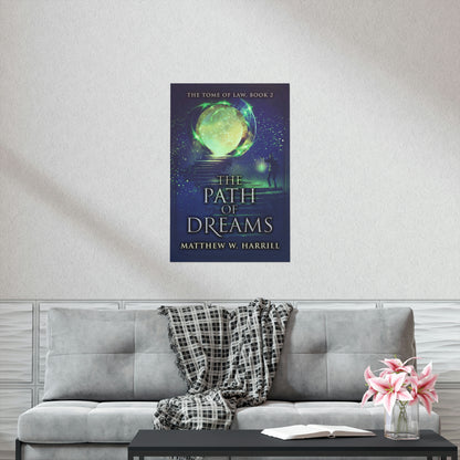 The Path of Dreams - Matte Poster