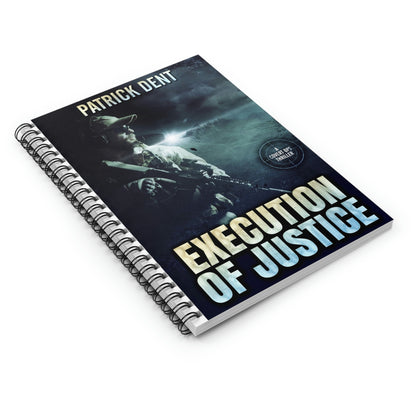 Execution of Justice - Spiral Notebook