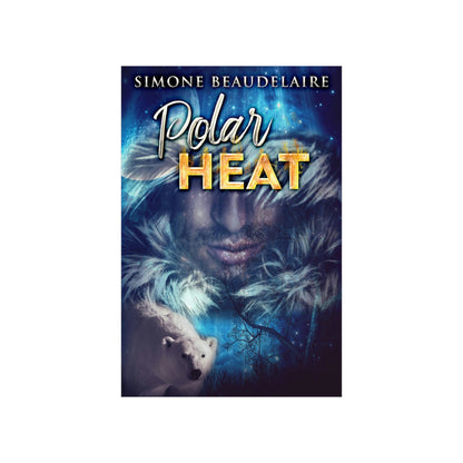 Polar Heat - Matte Poster