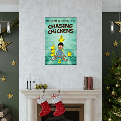 Chasing Chickens - Matte Poster