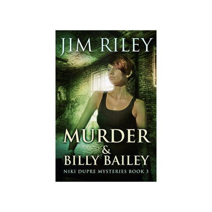 Murder & Billy Bailey - Matte Poster