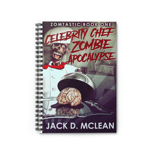 Celebrity Chef Zombie Apocalypse - Spiral Notebook