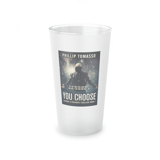 You Choose - Frosted Pint Glass