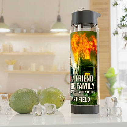 Not A Friend Of The Family - Infuser Water Bottle