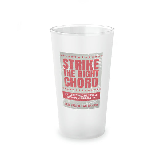 Strike The Right Chord - Frosted Pint Glass