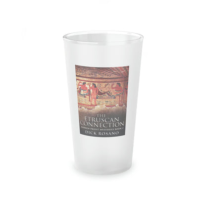 The Etruscan Connection - Frosted Pint Glass