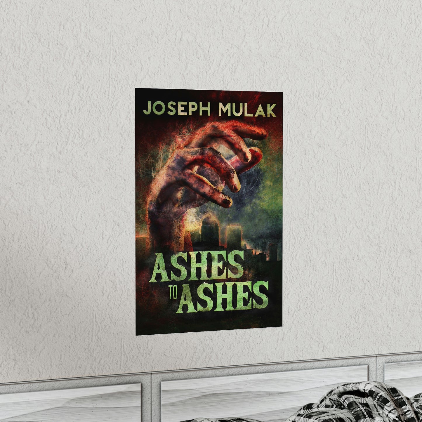 Ashes to Ashes - Matte Poster