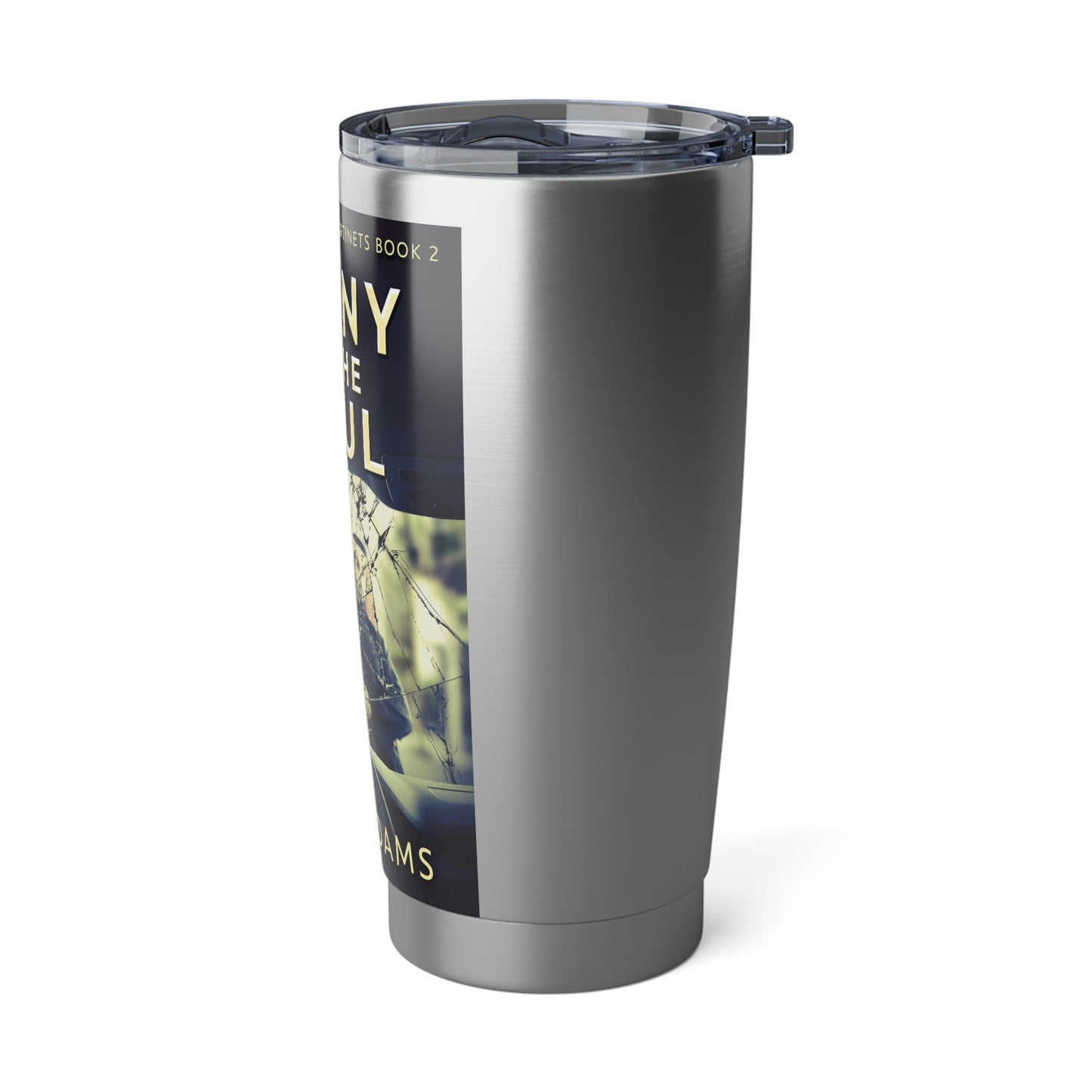 Irony In The Soul - 20 oz Tumbler