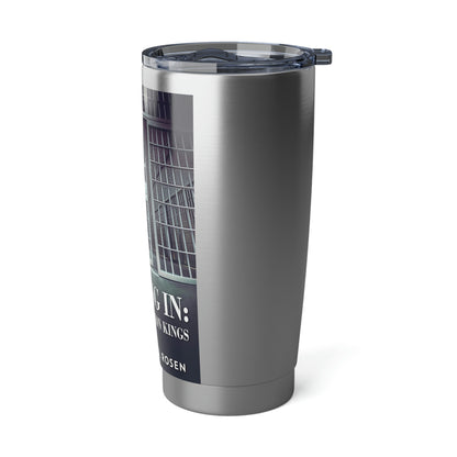 Cashing In - 20 oz Tumbler