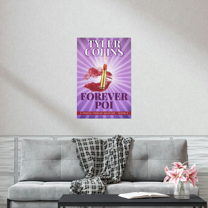 Forever Poi - Matte Poster