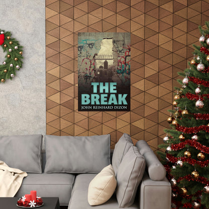 The Break - Matte Poster