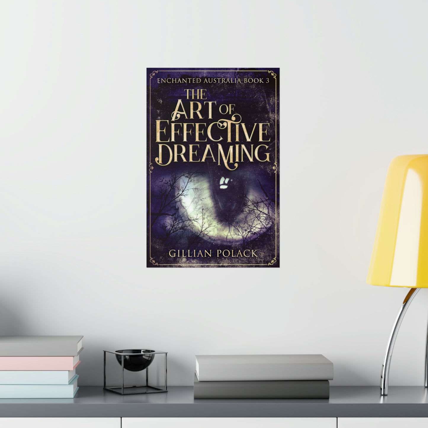 The Art of Effective Dreaming - Matte Poster