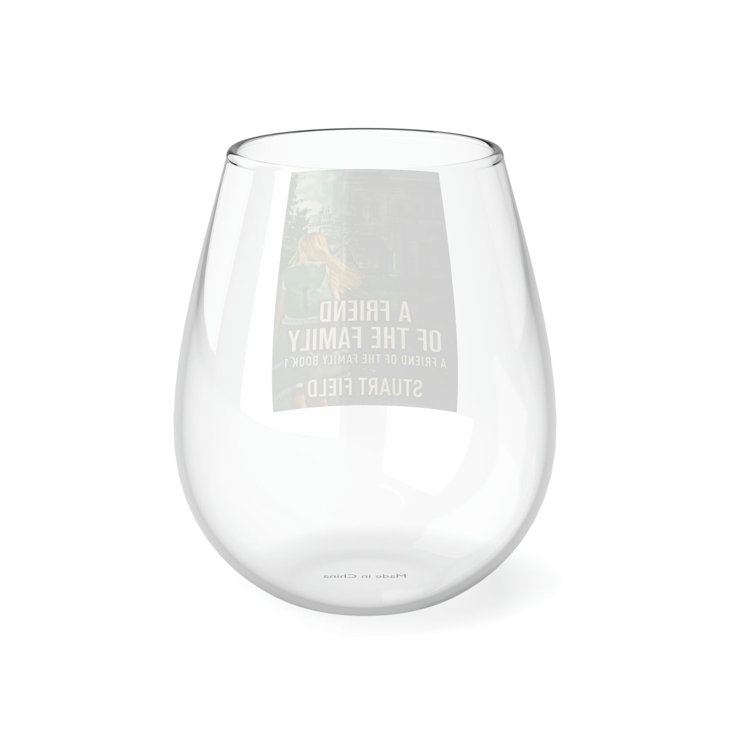 A Friend Of The Family - Stemless Wine Glass, 11.75oz