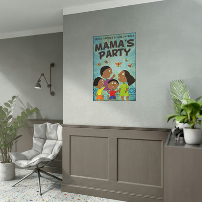 Mama's Party - Rolled Poster